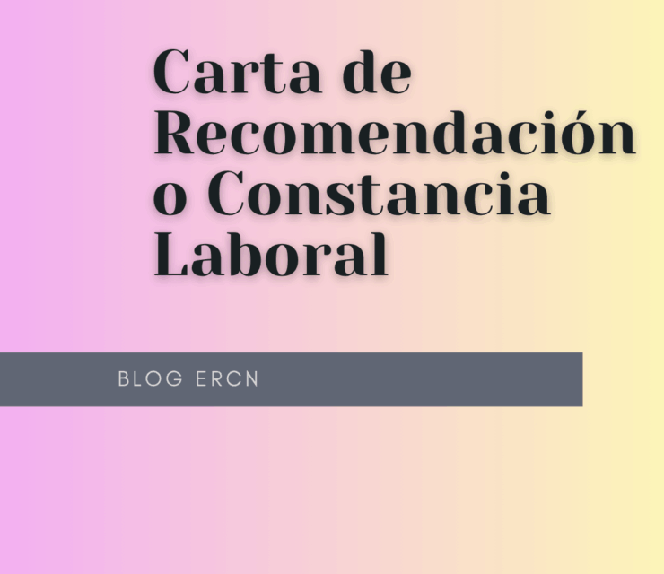 Carta de Recomendación o Constancia Laboral | Guía 2025