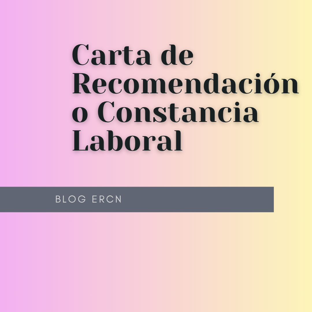 Carta de Recomendación o Constancia Laboral | Guía 2025