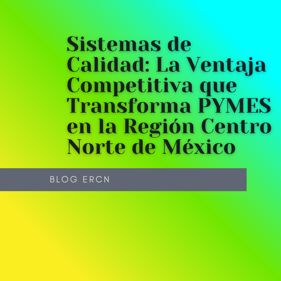 Sistemas de Calidad para PYMES del Centro Norte de México